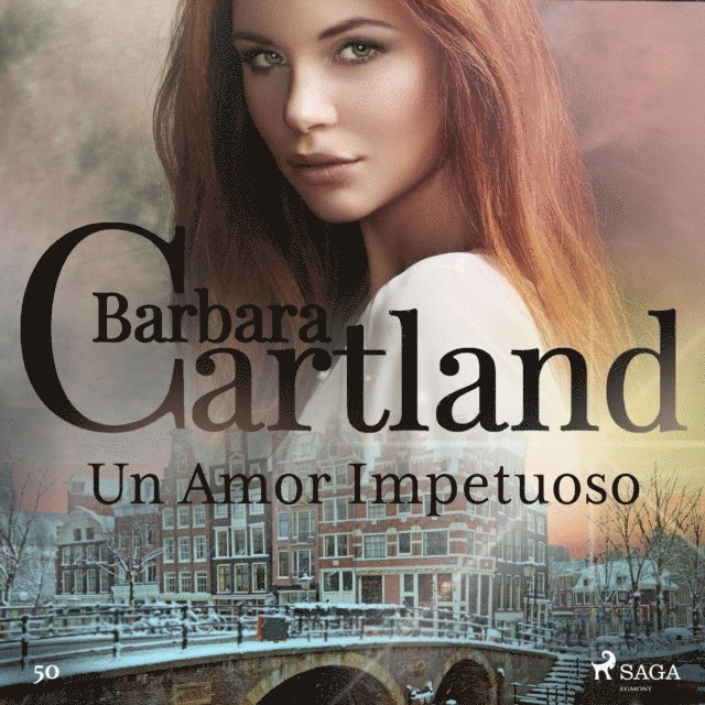 Cartland - Un Amor Impetuoso (La Colección Eterna de Barbara Cartland 50), Ljudbok