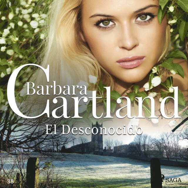 Cartland - El Desconocido (La Colección Eterna de Barbara Cartland 38), Ljudbok