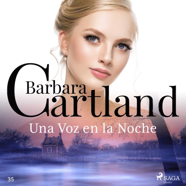 Cartland - Una Voz en la Noche (La Colección Eterna de Barbara Cartland 35), Ljudbok