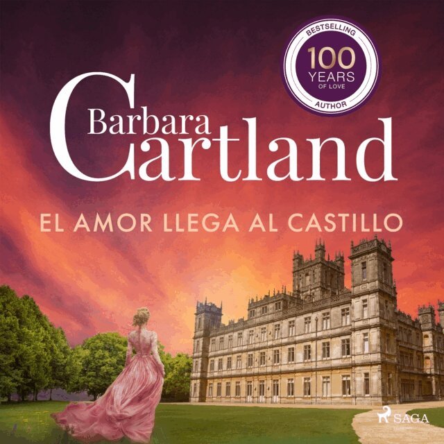 Cartland - El Amor Llega al Castillo (La Colección Eterna de Barbara Cartland 17), Ljudbok