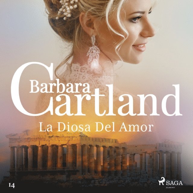 Cartland - La Diosa Del Amor (La Colección Eterna de Barbara Cartland 14), Ljudbok