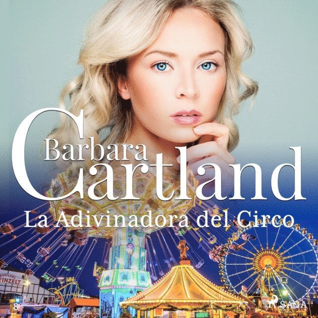 Cartland - La Adivinadora del Circo (La Colección Eterna de Barbara Cartland 8), Ljudbok