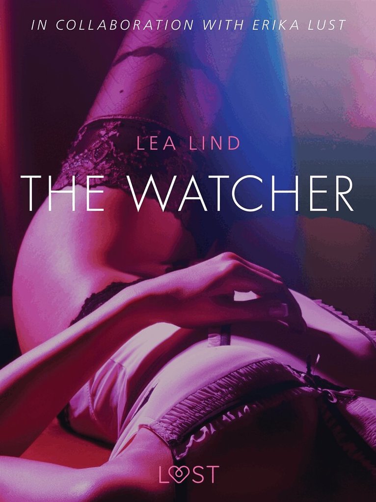 Lea Lind - The Watcher - erotic short story, E-bok