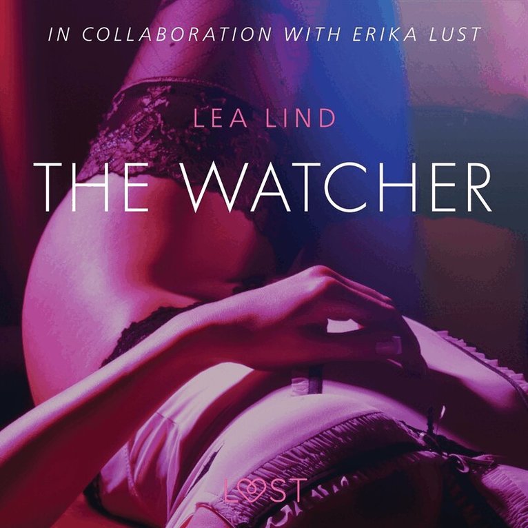 Lea Lind - The Watcher - erotic short story, Ljudbok