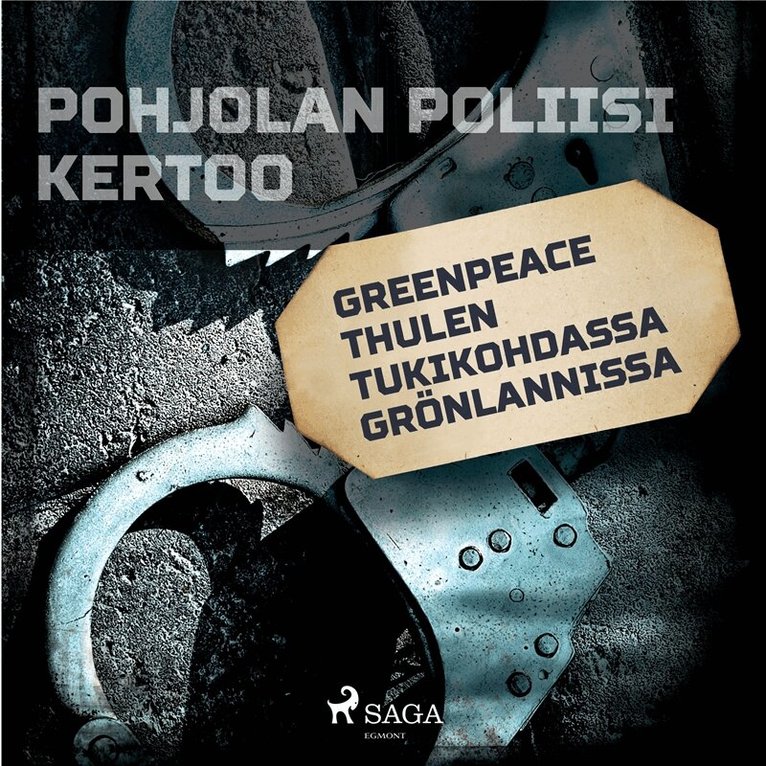 Eri Tekijöitä - Greenpeace Thulen tukikohdassa Grönlannissa, Ljudbok
