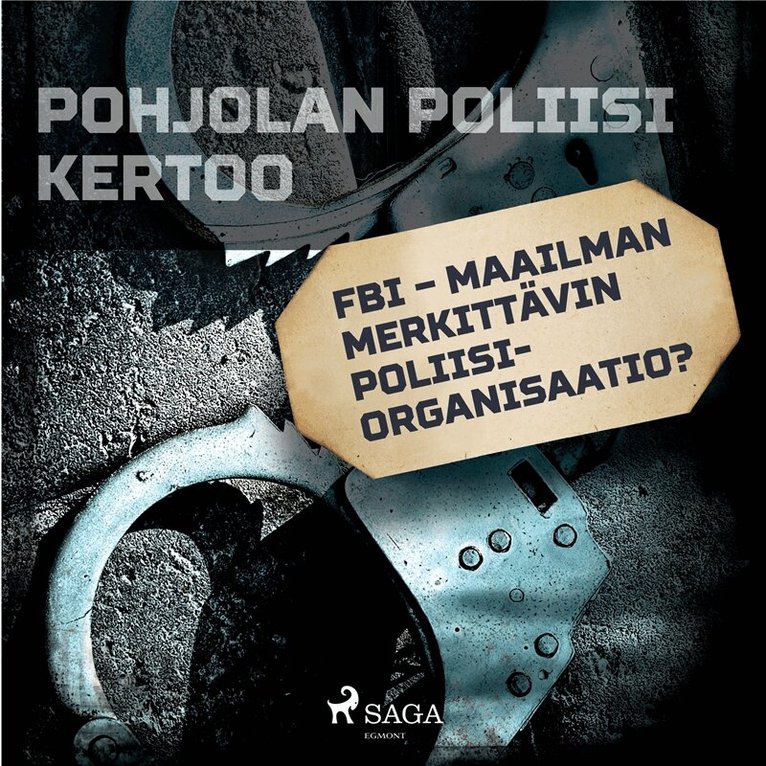 Eri Tekijöitä - FBI – maailman merkittävin poliisiorganisaatio?, Ljudbok