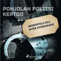 Nekrofiili oli mys pyromaani