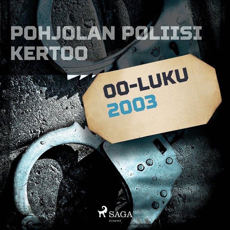 Eri tekijöitä - Pohjolan poliisi kertoo 2003, Ljudbok