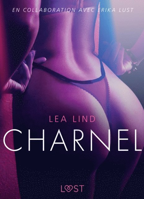 Lea Lind - Charnel - Une nouvelle érotique, E-bok