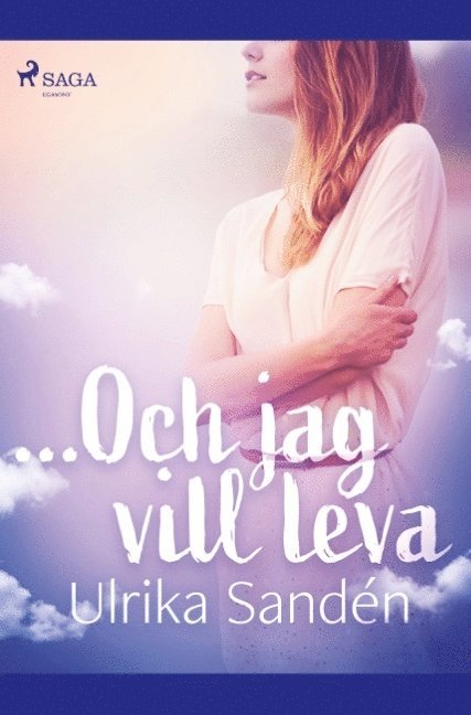 Ulrika Sandén - ...Och jag vill leva :, Häftad