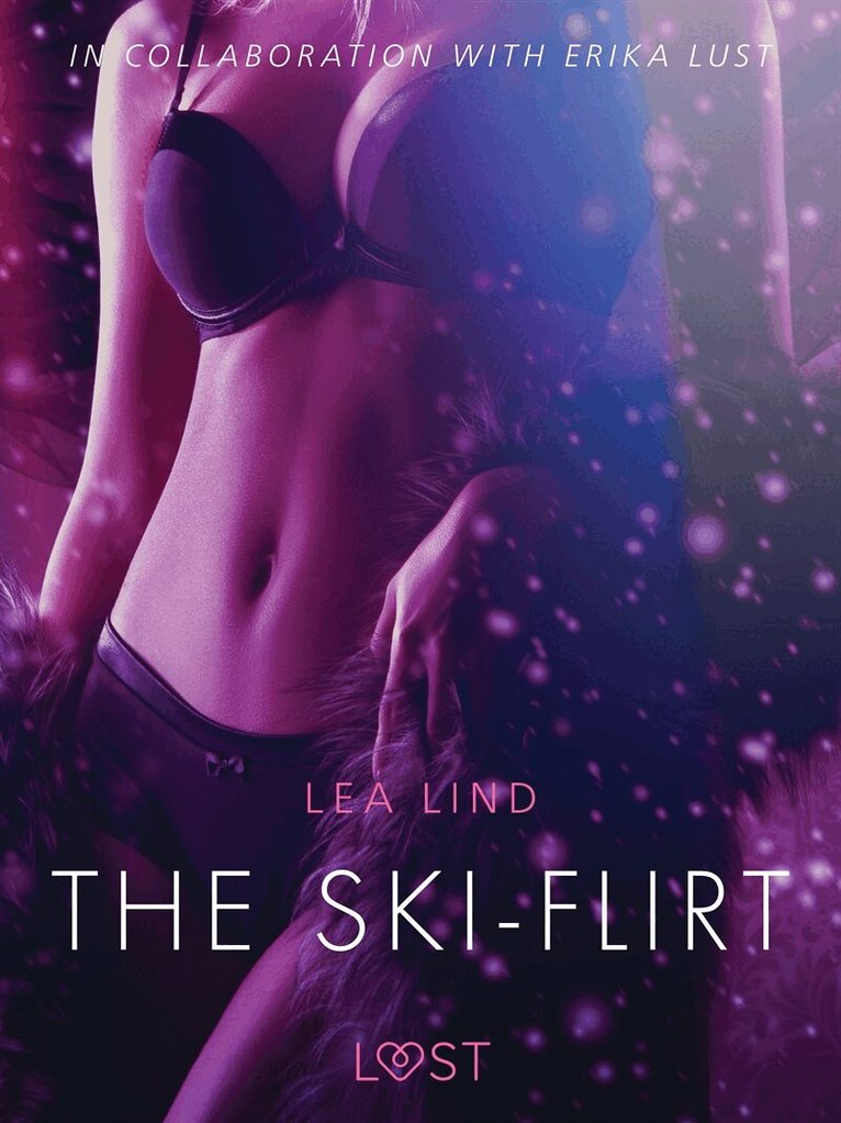 Lea Lind - The Ski-Flirt - Erotic Short Story, E-bok