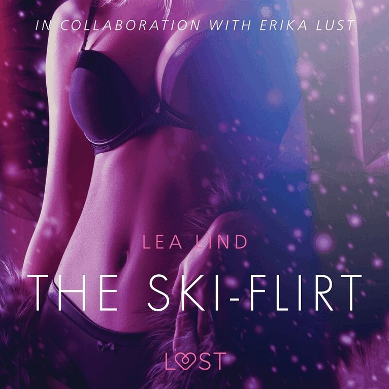 Lea Lind - The Ski-Flirt - Erotic Short Story, Ljudbok
