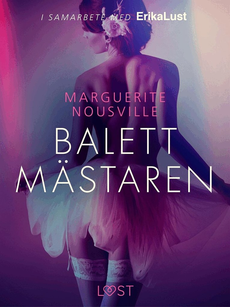 Marguerite Nousville - Balettmästaren - erotisk novell, E-bok. Tillgänglighet: Lägg i varukorg