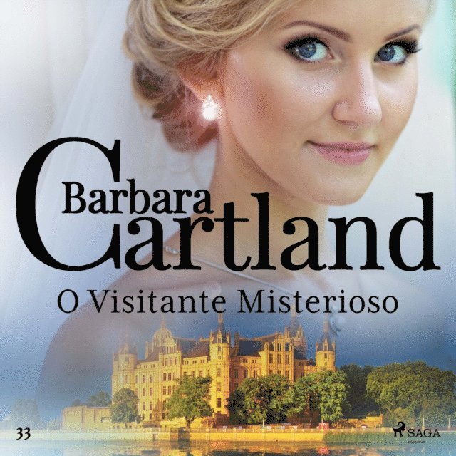 Cartland - O Visitante Misterioso (A Eterna Coleção de Barbara Cartland 33), Ljudbok