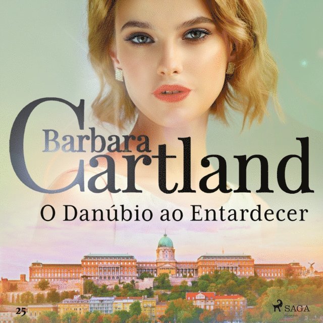 Cartland - O Danúbio ao Entardecer (A Eterna Coleção de Barbara Cartland 25), Ljudbok