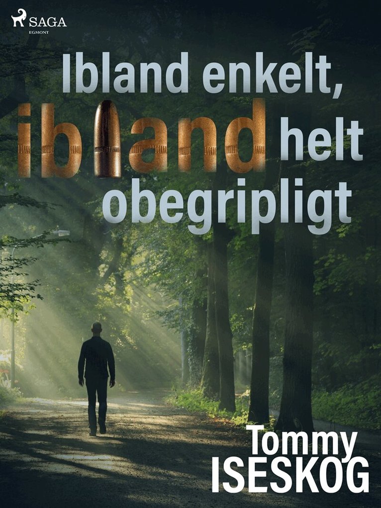 Tommy Iseskog - Ibland enkelt, ibland helt obegripligt, E-bok