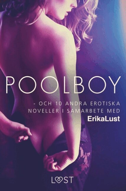 Poolboy - och 10 andra erotiska noveller i samarbete med Erika Lust, Häftad