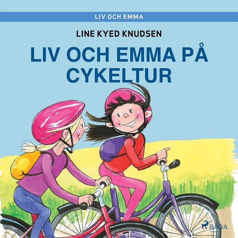 Line Kyed Knudsen - Liv och Emma: Liv och Emma på cykeltur, Ljudbok