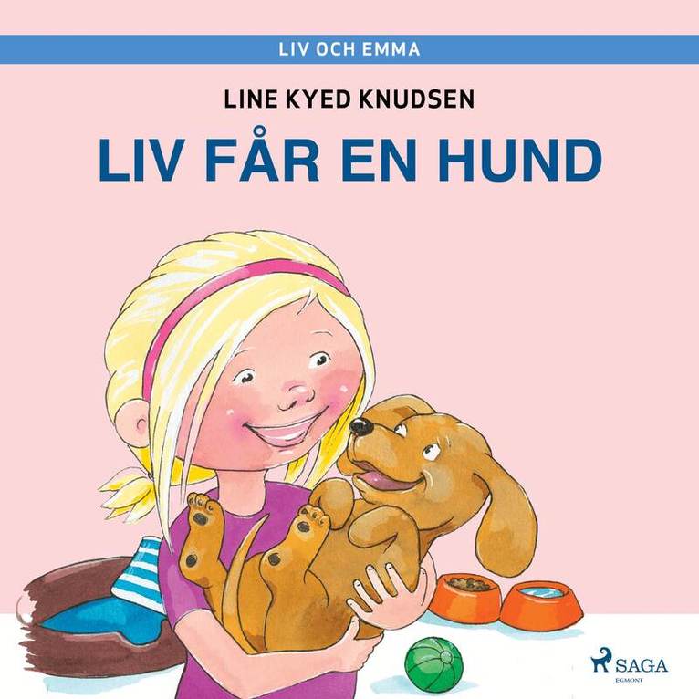 Line Kyed Knudsen - Liv och Emma: Liv får en hund, Ljudbok