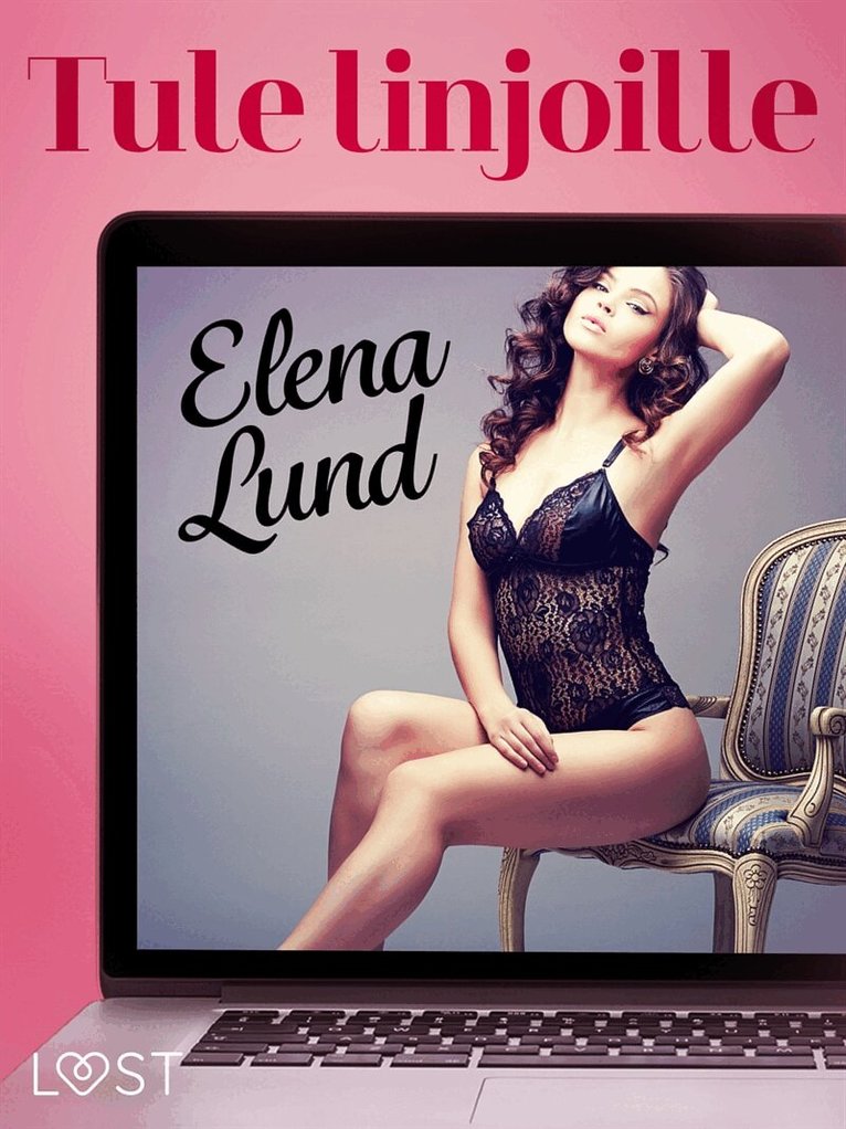 Elena Lund - Tule linjoille - eroottinen novelli, E-bok. Tillgänglighet: Lägg i varukorg