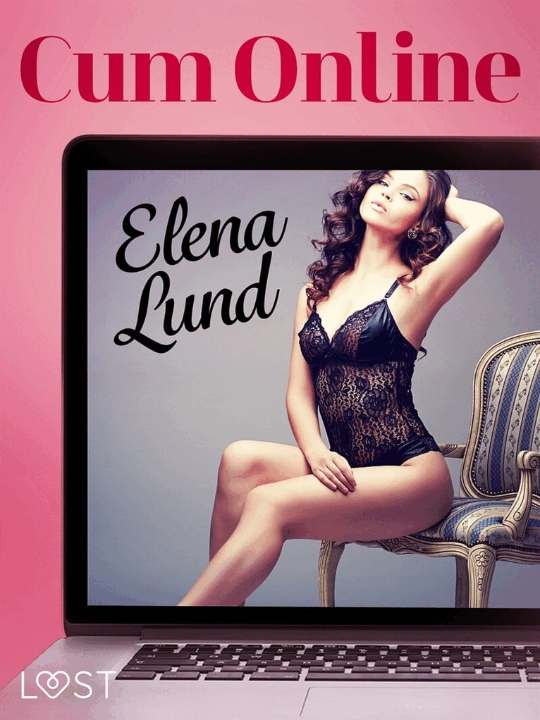 Elena Lund - Cum Online - Erotic Short Story, E-bok. Tillgänglighet: Lägg i varukorg