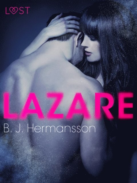 B. J. Hermansson - Lazare – Une nouvelle érotique, E-bok
