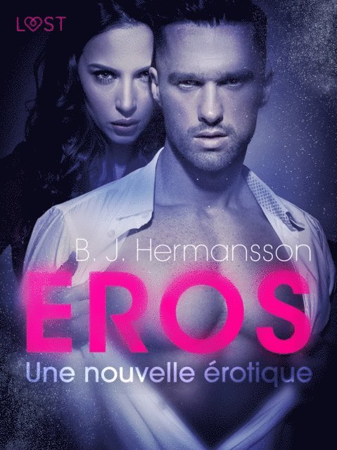 B. J. Hermansson - Éros – Une nouvelle érotique, E-bok