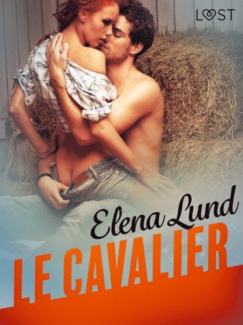 Elena Lund - Le Cavalier – Une nouvelle érotique, E-bok