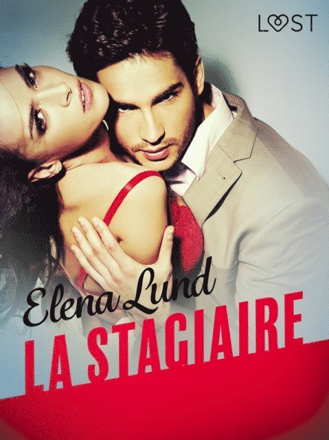 Elena Lund - La Stagiaire – Une nouvelle érotique, E-bok