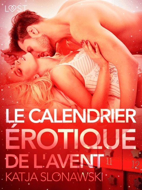 Katja Slonawski - Le Calendrier érotique de l'Avent – Une nouvelle érotique, E-bok