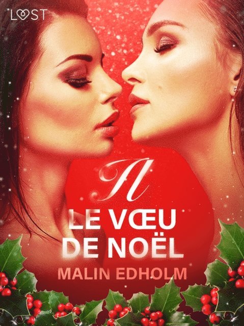 Malin Edholm - Le Vœu de Noël – Une nouvelle érotique, E-bok