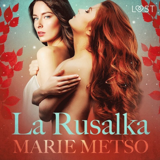 Metso - La Rusalka – Une nouvelle érotique, Ljudbok
