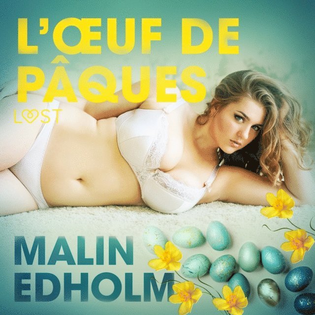 Edholm - L’Œuf de Pâques – Une nouvelle érotique, Ljudbok
