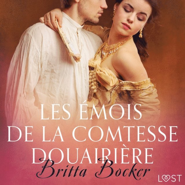 Bocker - Les Émois de la comtesse douairière – Une nouvelle érotique, Ljudbok