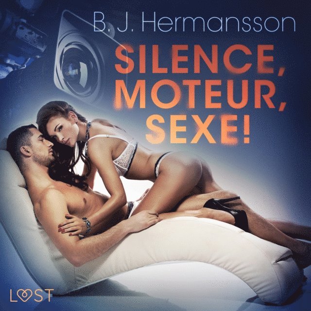 Hermansson - Silence, moteur, sexe ! - Nouvelle érotique, Ljudbok