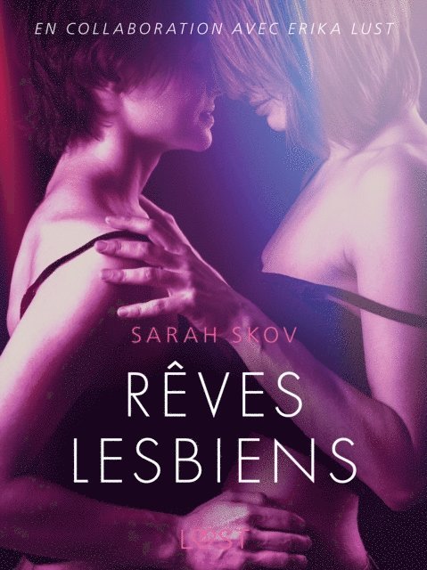 Sarah Skov - Rêves lesbiens – Une nouvelle érotique, E-bok