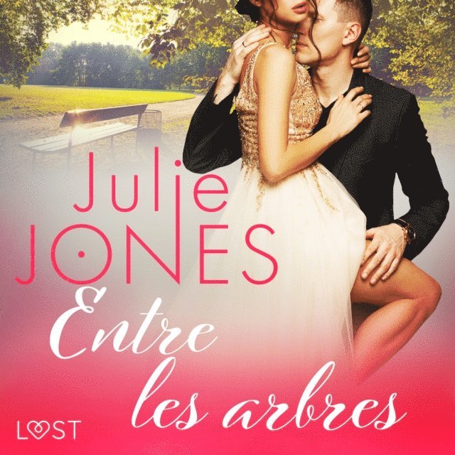Jones - Entre les arbres - Une nouvelle érotique, Ljudbok