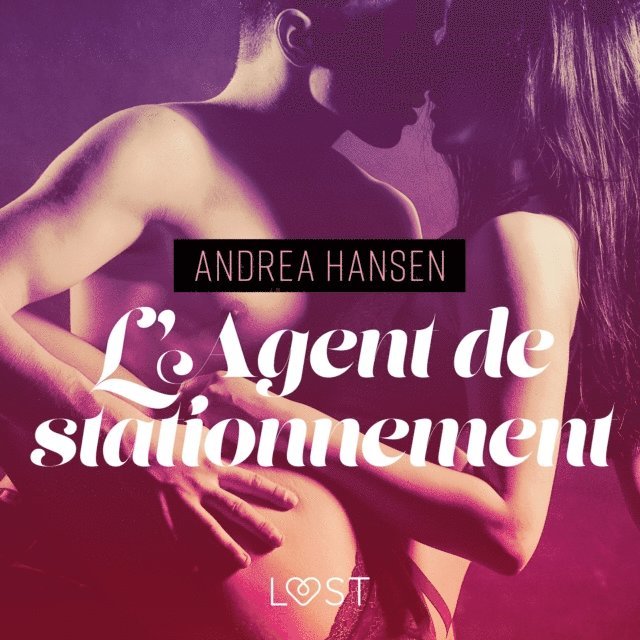 Hansen - L'Agent de stationnement – Une nouvelle érotique, Ljudbok