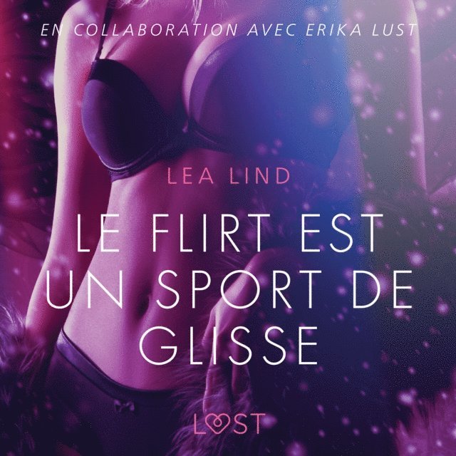 Lind - Le Flirt est un sport de glisse – Une nouvelle érotique, Ljudbok