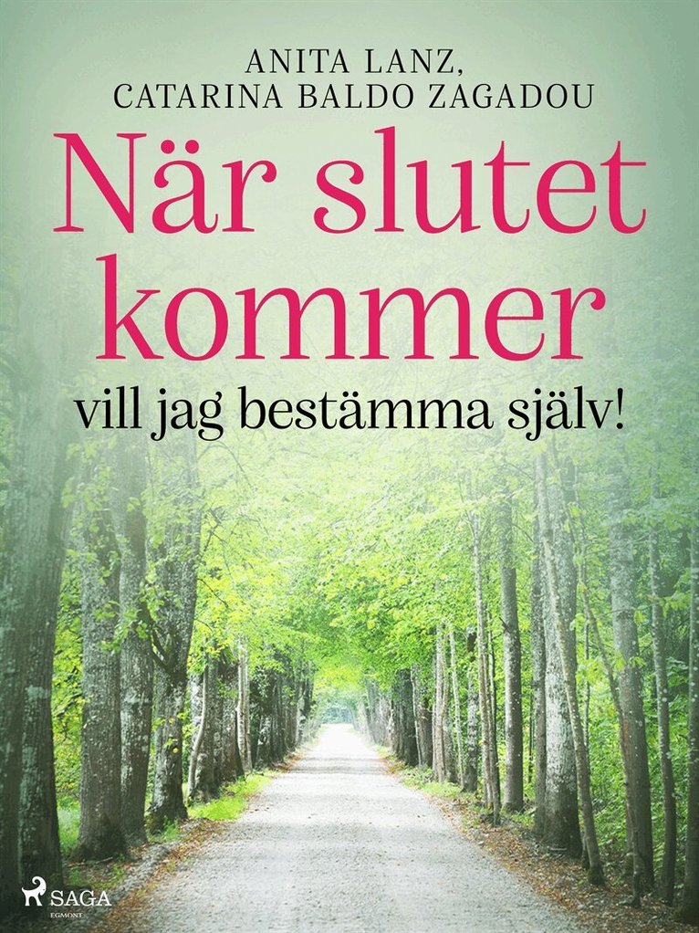 Anita Lanz, Catarina Baldo Zagadou - När slutet kommer – vill jag bestämma själv!, E-bok