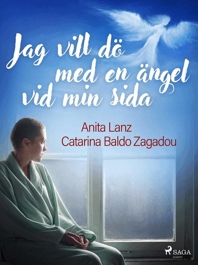 Anita Lanz, Catarina Baldo Zagadou - Jag vill dö med en ängel vid min sida, E-bok