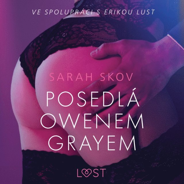 Skov - Posedlá Owenem Grayem – Sexy erotika, Ljudbok