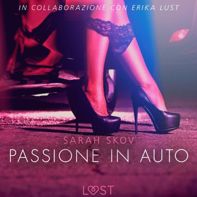 Skov - Passione in auto - Letteratura erotica, Ljudbok