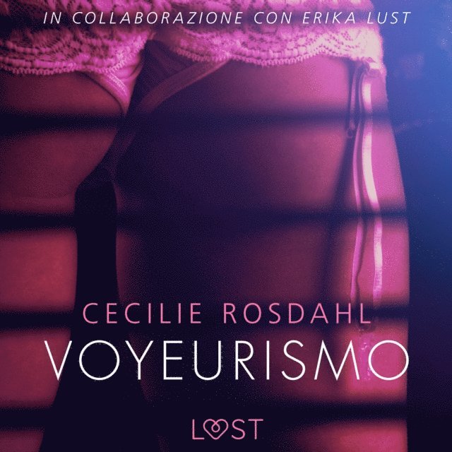 Rosdahl - Voyeurismo - Letteratura erotica, Ljudbok
