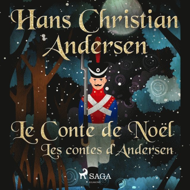 Andersen - Le Conte de Noël: les contes d'Andersen, Ljudbok