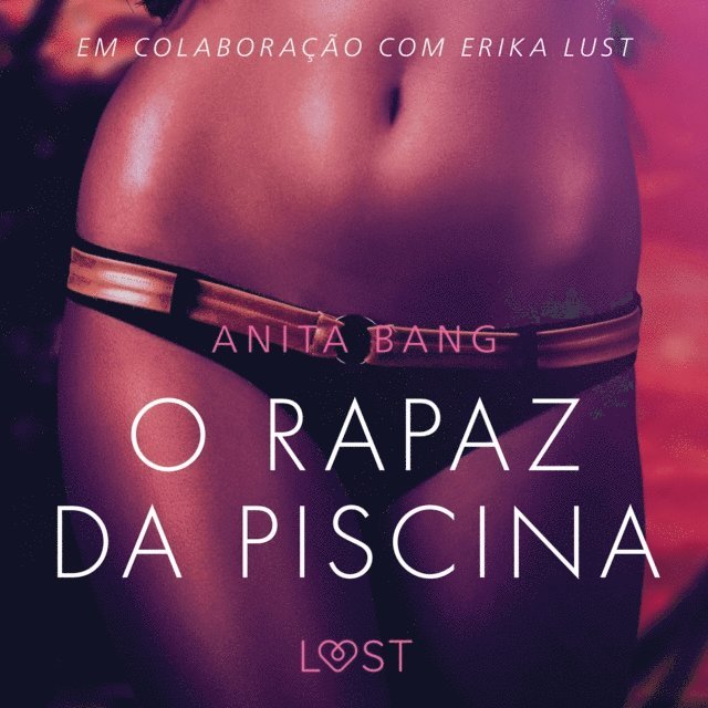 Bang - O rapaz da piscina – Um conto erótico, Ljudbok