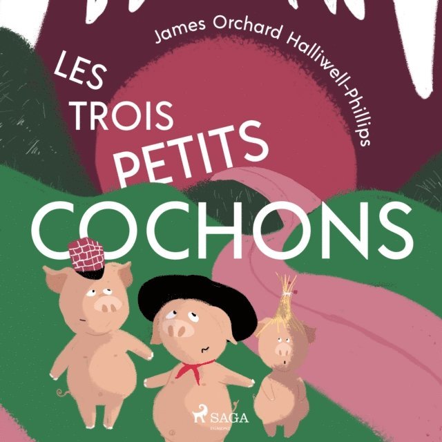Halliwell-Phillips - Les Trois Petits Cochons, Ljudbok