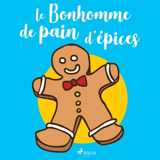 Anonyme - Le Bonhomme de pain d'épices, Ljudbok