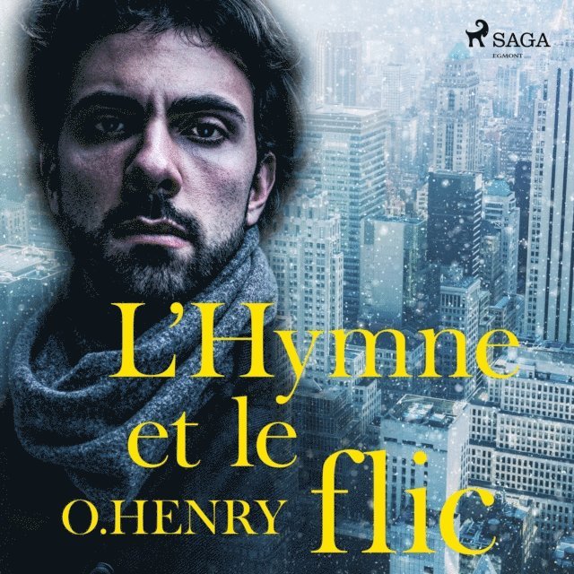 Henry, O`Henry - L'Hymne et le Flic, Ljudbok
