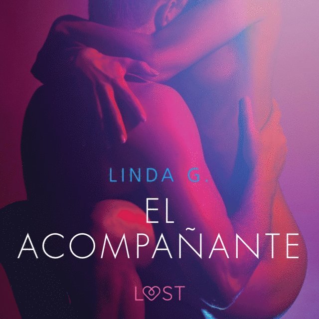G. - El acompañante - Literatura erótica, Ljudbok